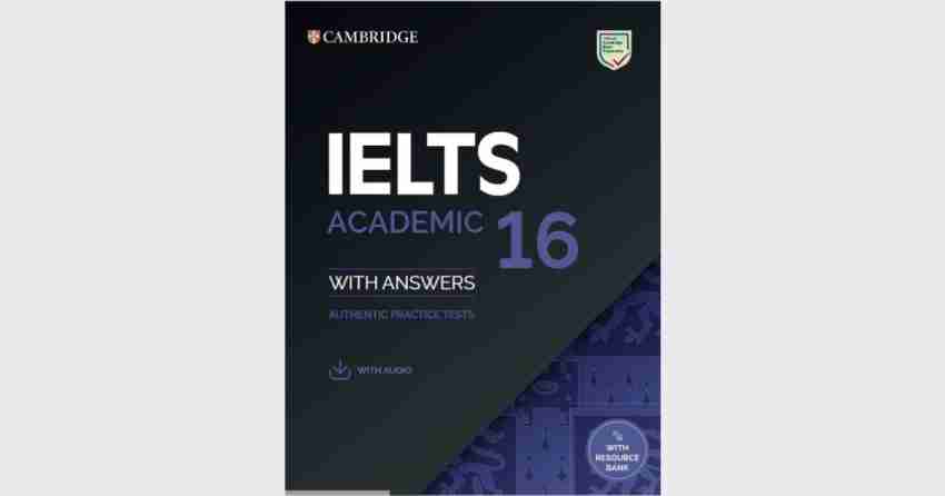 IELTS Academic 16 with Answers and Audio | bumblebeebight.ca