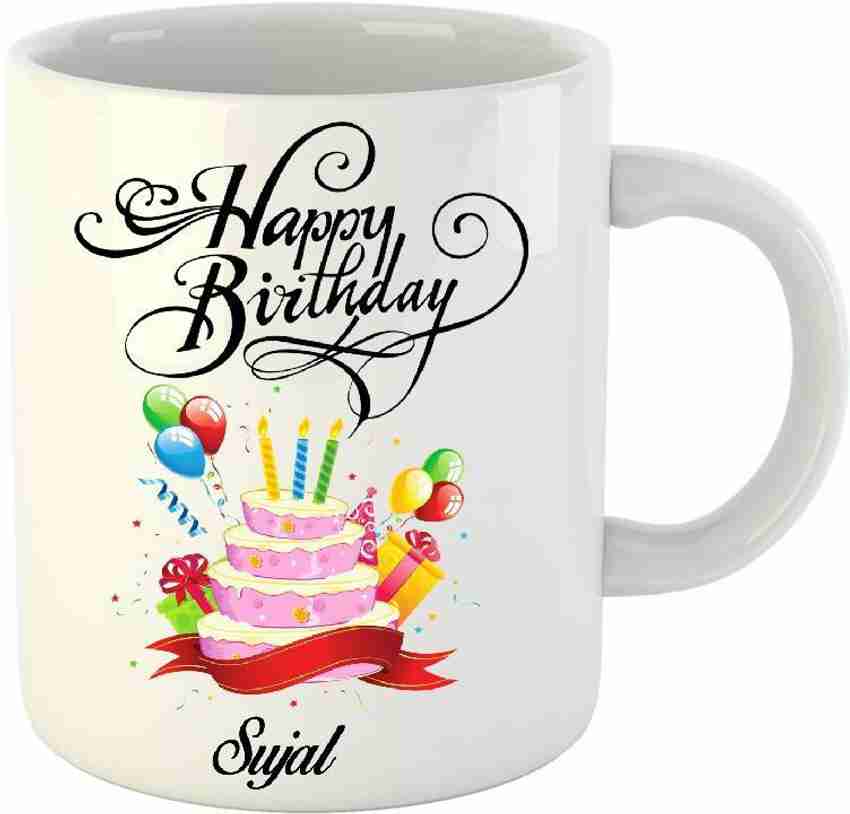 HUPPME Happy Birthday Sujal White (350 ml) Ceramic Coffee Mug Price in India - Buy HUPPME Happy Birthday Sujal White (350 ml) Ceramic Coffee Mug online at HUPPME Happy Birthday Sujal White (350 ml) Ceramic Coffee Mug Price in India - Buy HUPPME Happy Birthday Sujal White (350 ml) Ceramic Coffee Mug online at