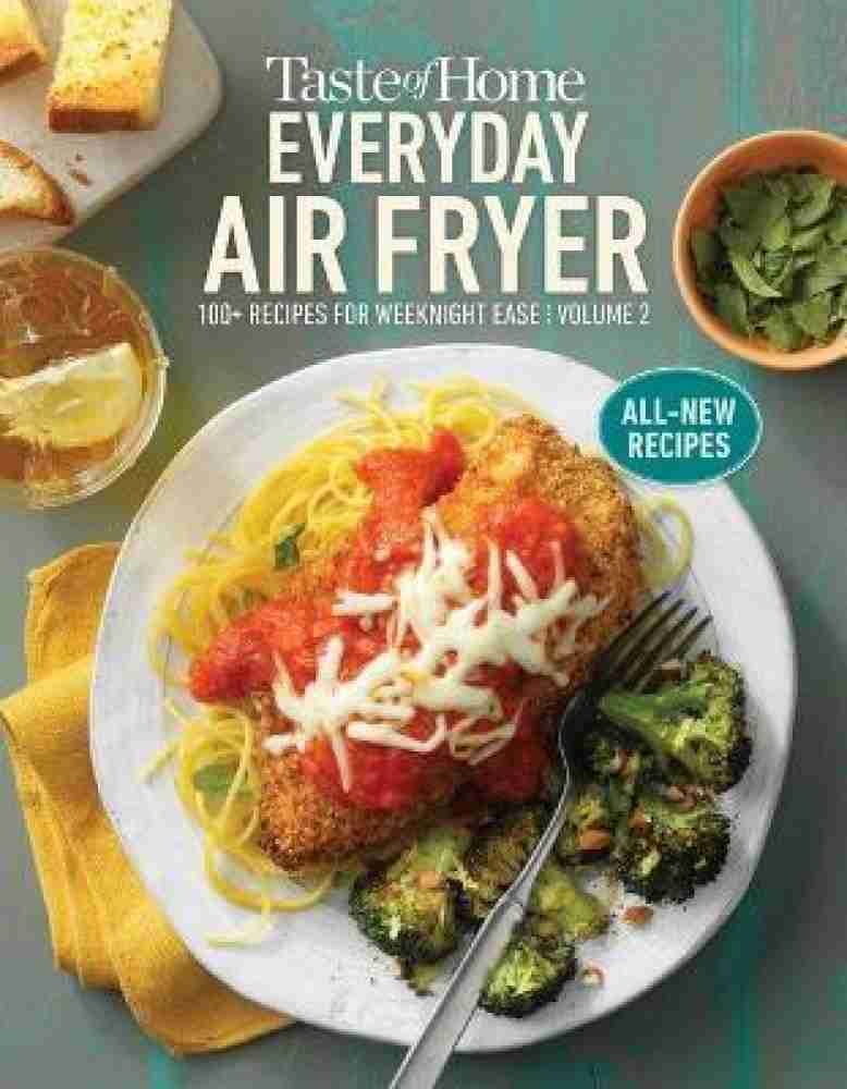 Everyday Air Fryer - Taste Of Home