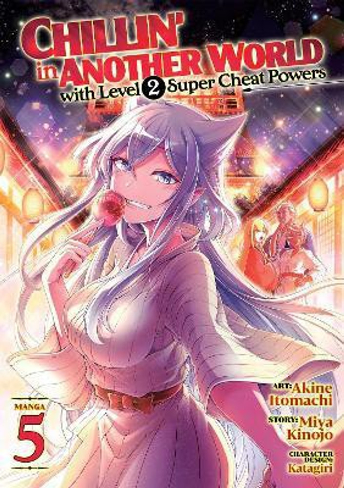 Chillin' in Another World with Level 2 Super Cheat Powers (Manga)