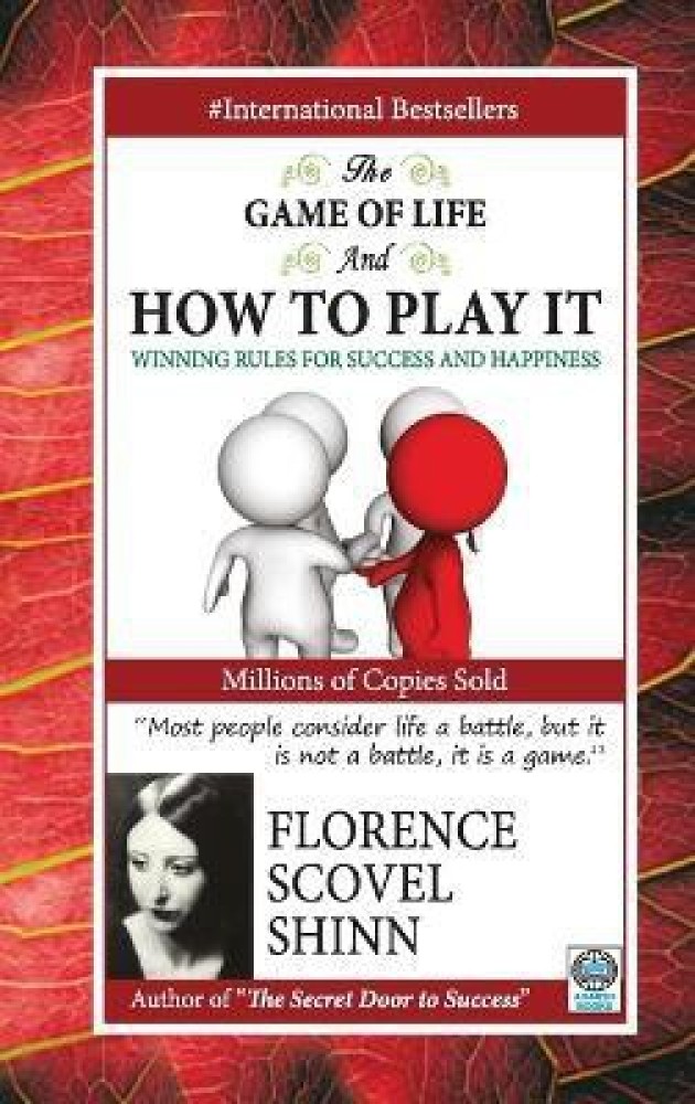 The Game Of Life & How To Play It: Winning Rules for Success