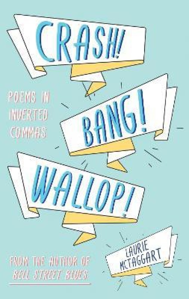 Crash! Bang! Wallop!