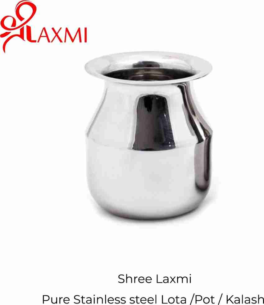 Flipkart.com | shree laxmi Pure Stainless Steel Lota | Kalash For ...