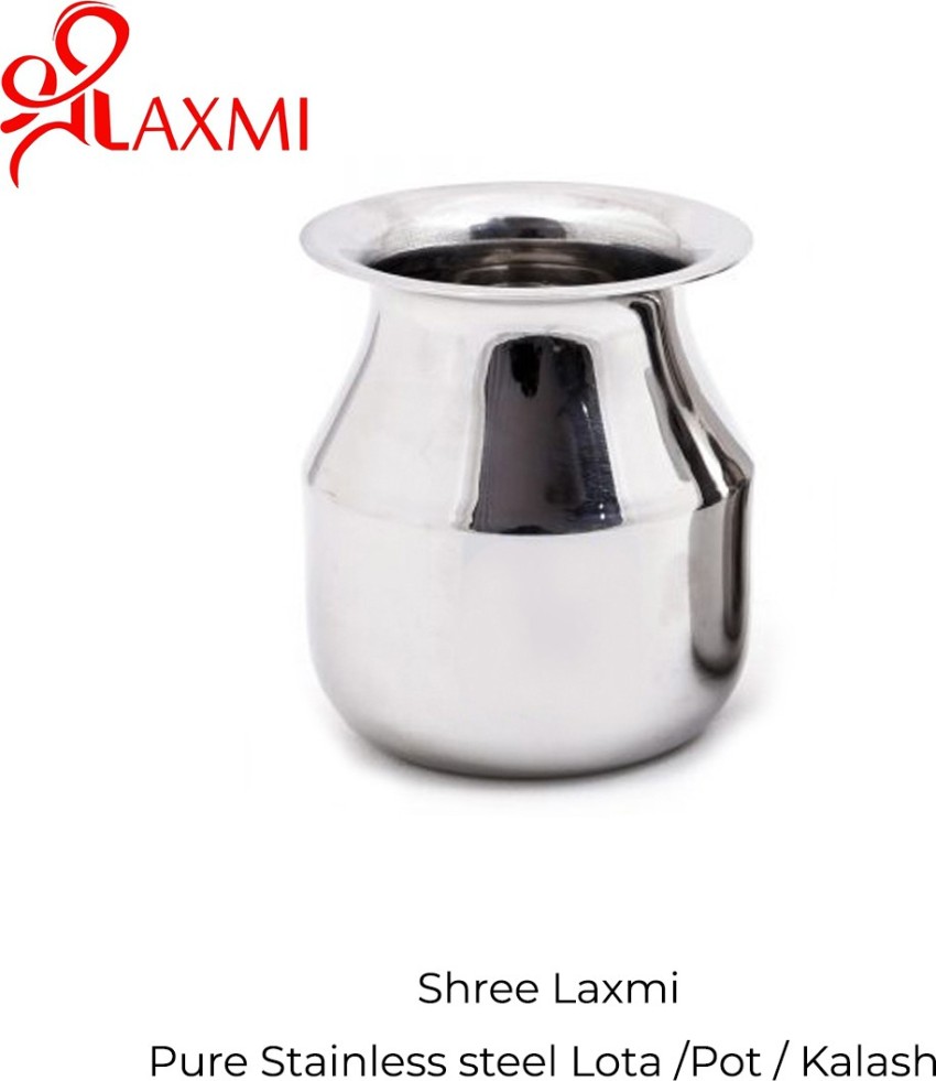 Flipkart.com | shree laxmi Pure Stainless Steel Lota | Kalash For ...