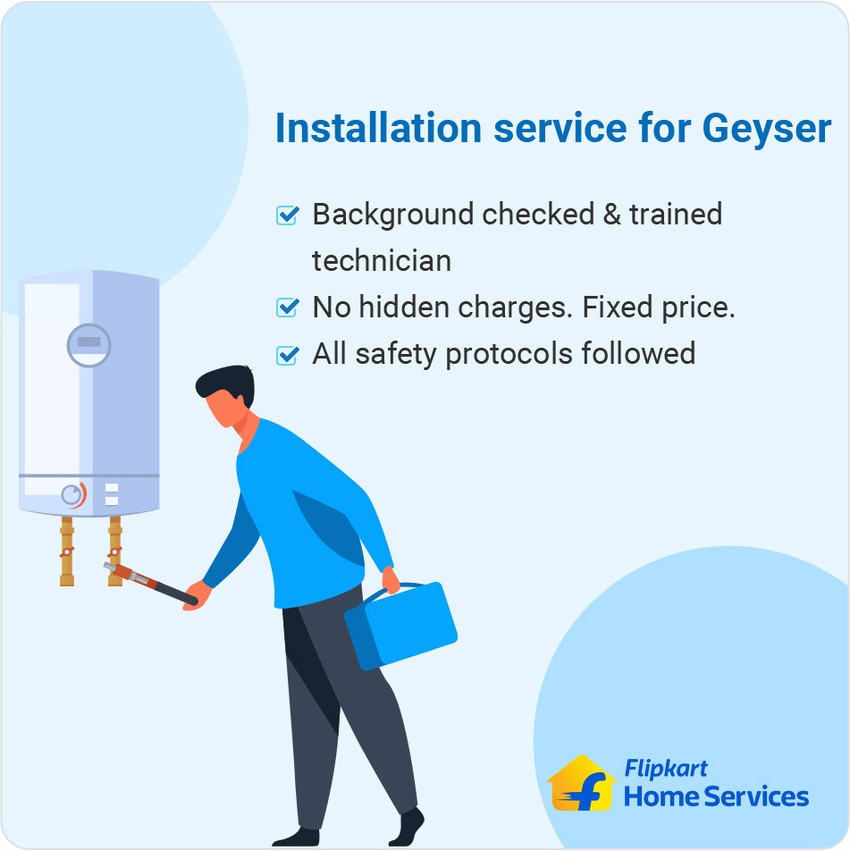 Geyser Installation Service Price in India - Buy Geyser Installation Service  online at Flipkart.com