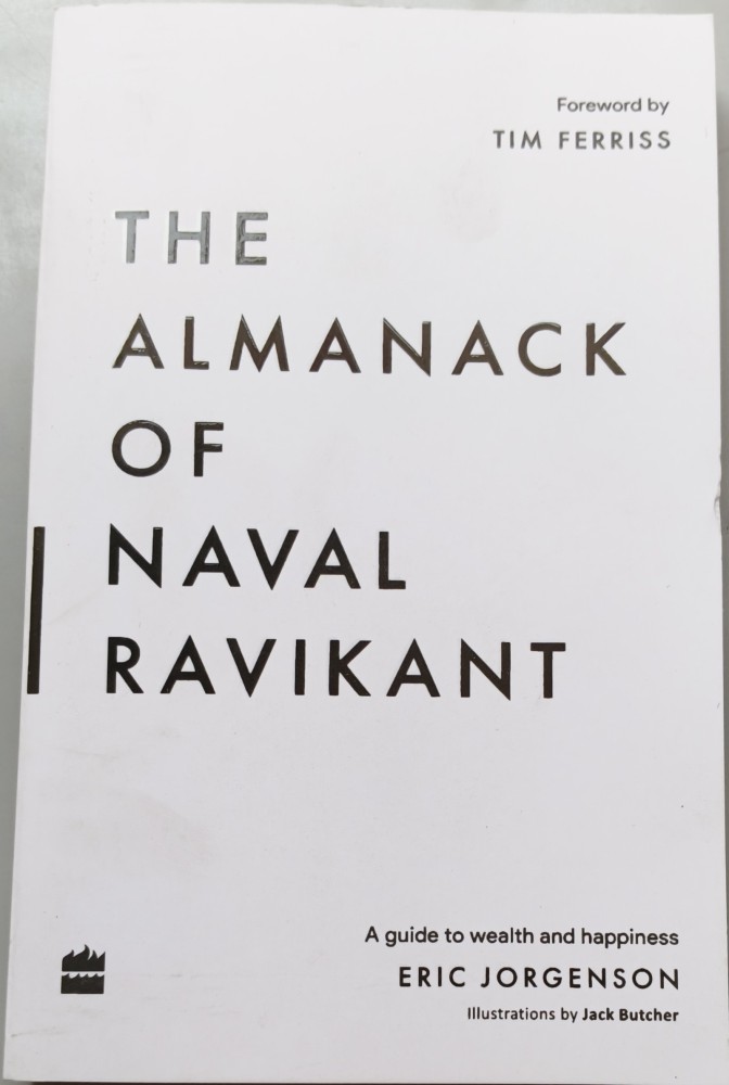 The Almanack of Naval Ravikant: A Guide to Wealth and Happiness by Eric  Jorgenson (Hardcover, 2020) for sale online