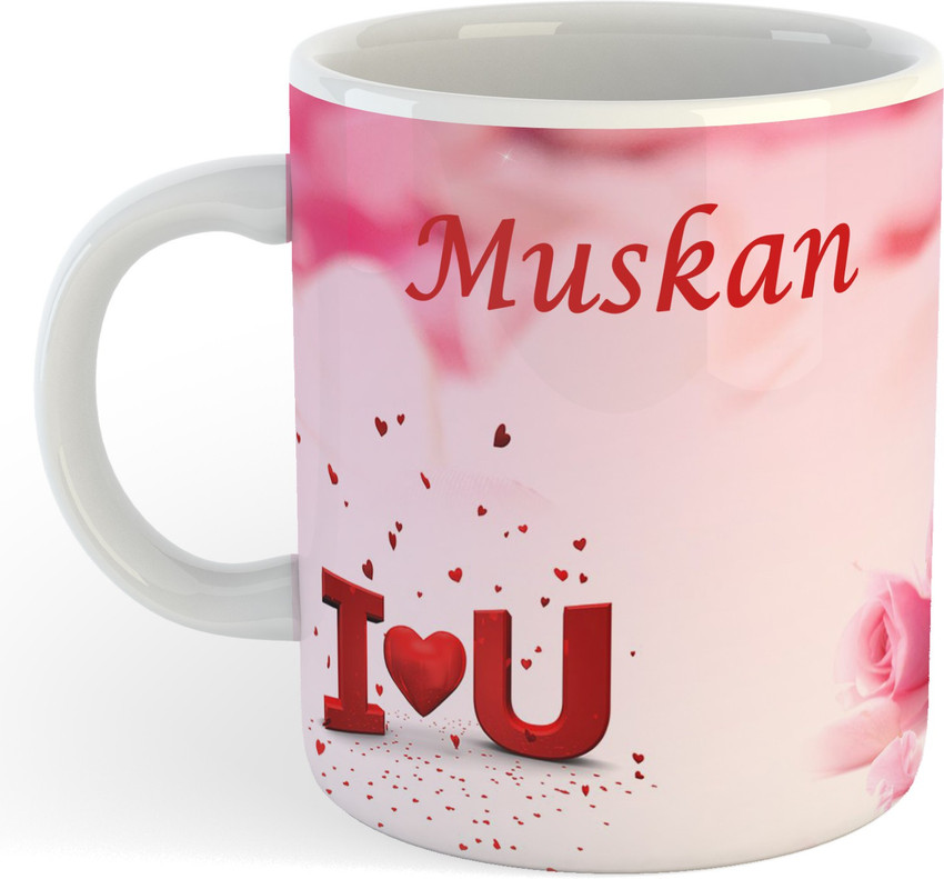 ADN21 All Day New Printed Premium I Love You Muskan Ceramic Coffee , Best Gift For Muskan etc. Ceramic Coffee Mug Price in India - Buy ADN21 All Day New Printed Premium ADN21 All Day New Printed Premium I Love You Muskan Ceramic Coffee , Best Gift For Muskan etc. Ceramic Coffee Mug Price in India - Buy ADN21 All Day New Printed Premium