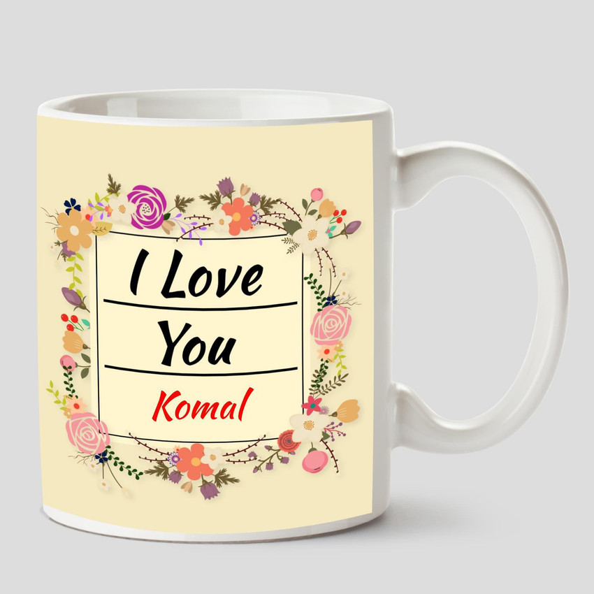 HUPPME I Love you Komal Name Ceramic White Coffee - 330 ml Ceramic Coffee Mug Price in India - Buy HUPPME I Love you Komal Name Ceramic White Coffee - 330 ml Ceramic Coffee Mug online at HUPPME I Love you Komal Name Ceramic White Coffee - 330 ml Ceramic Coffee Mug Price in India - Buy HUPPME I Love you Komal Name Ceramic White Coffee - 330 ml Ceramic Coffee Mug online at