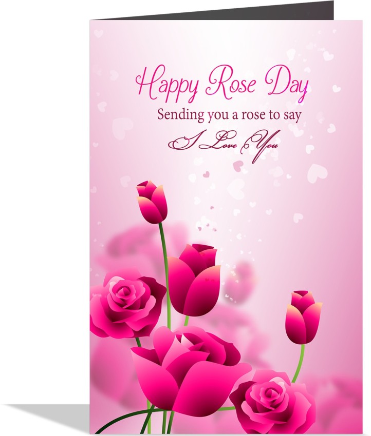 GIFT MY PASSION Happy Rose Day Sending You A Rose To Say I Love You  Surprise Greeting Card Greeting Card Price in India - Buy GIFT MY PASSION  Happy Rose Day Sending