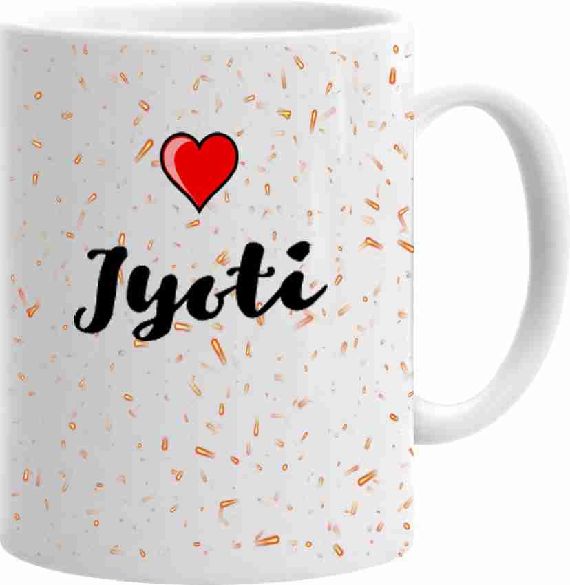 Festa Jyoti Name Printed Coffee/ Tea Gifts For Boy Friend/ Girl Friend  (Pack Of 1) Ceramic Coffee Mug Price in India - Buy Festa Jyoti Name  Printed Coffee/ Tea Gifts For Boy