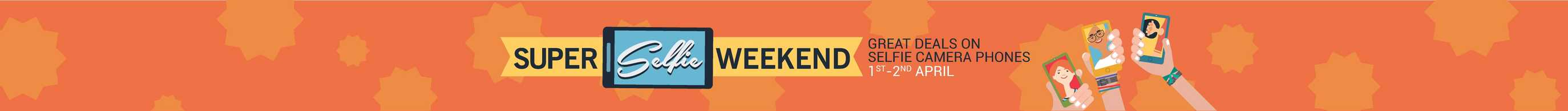 Flipkart Super Selfie Weekend- April 1st to April 2nd